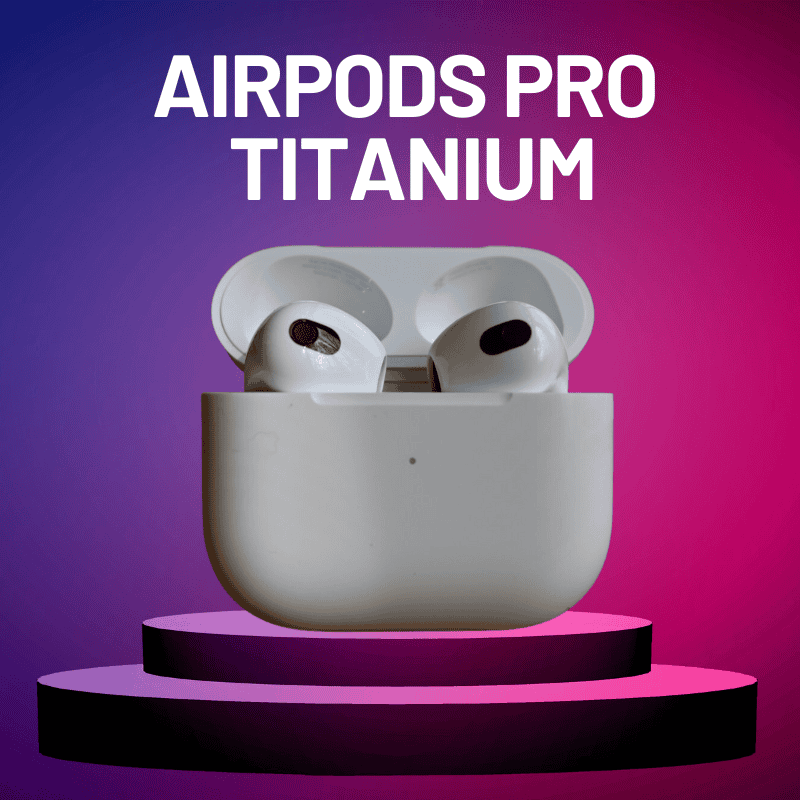 Airpods PRO Titanium - Latest Gadget Store
